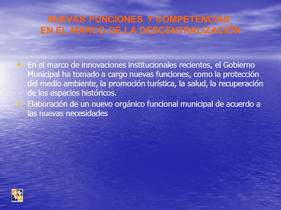 NUEVAS FUNCIONES Y COMPETENCIAS EN EL MARCO DE LA DESCENTRALIZACIÓN
