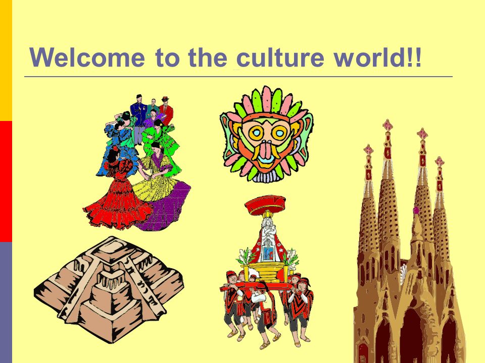 Welcome to the culture world!!