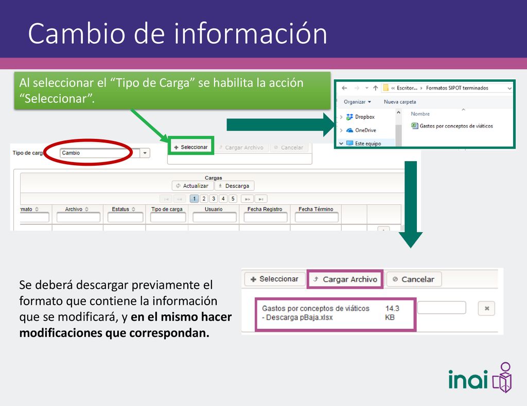 Cambio de información Al seleccionar el Tipo de Carga se habilita la acción Seleccionar .