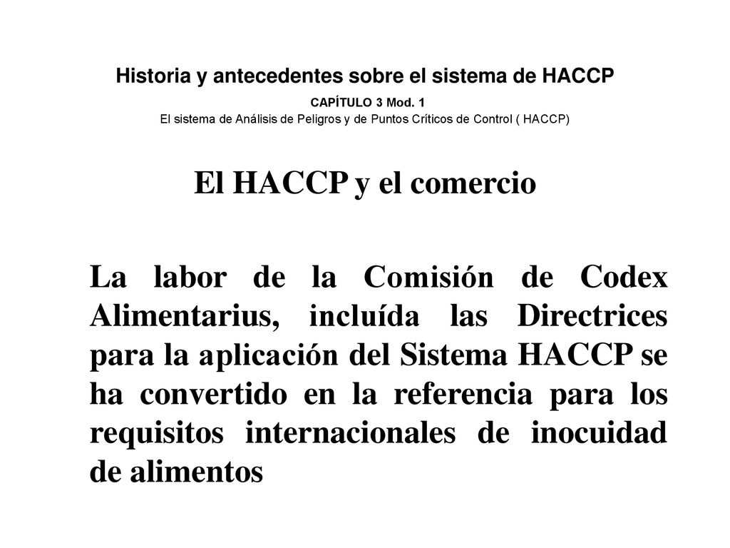 Historia y antecedentes sobre el sistema de HACCP CAPÍTULO 3 Mod