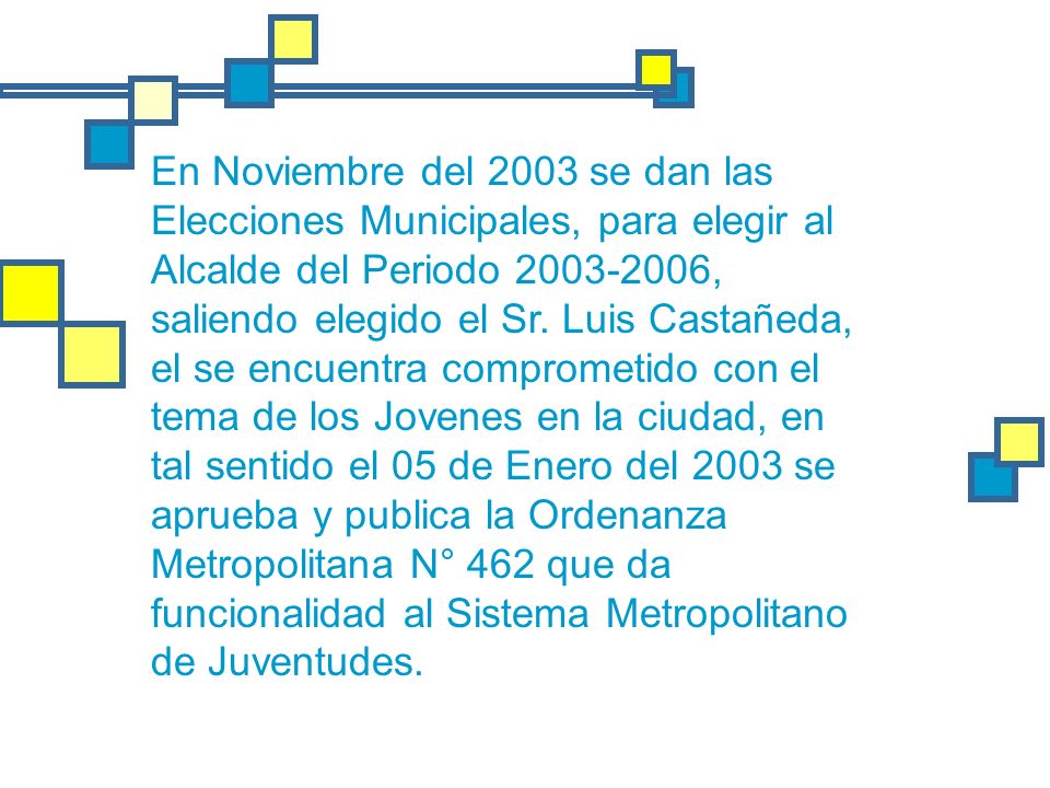 En Noviembre del 2003 se dan las Elecciones Municipales, para elegir al Alcalde del Periodo , saliendo elegido el Sr.