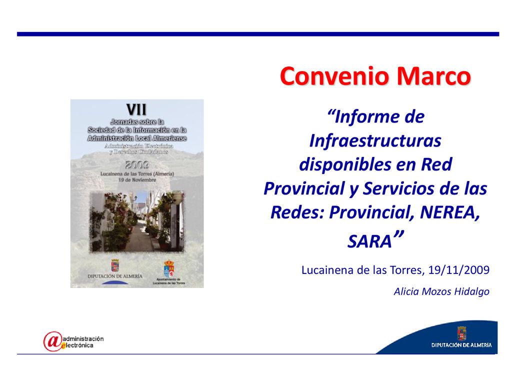 Convenio Marco Informe de Infraestructuras disponibles en Red Provincial y Servicios de las Redes: Provincial, NEREA, SARA