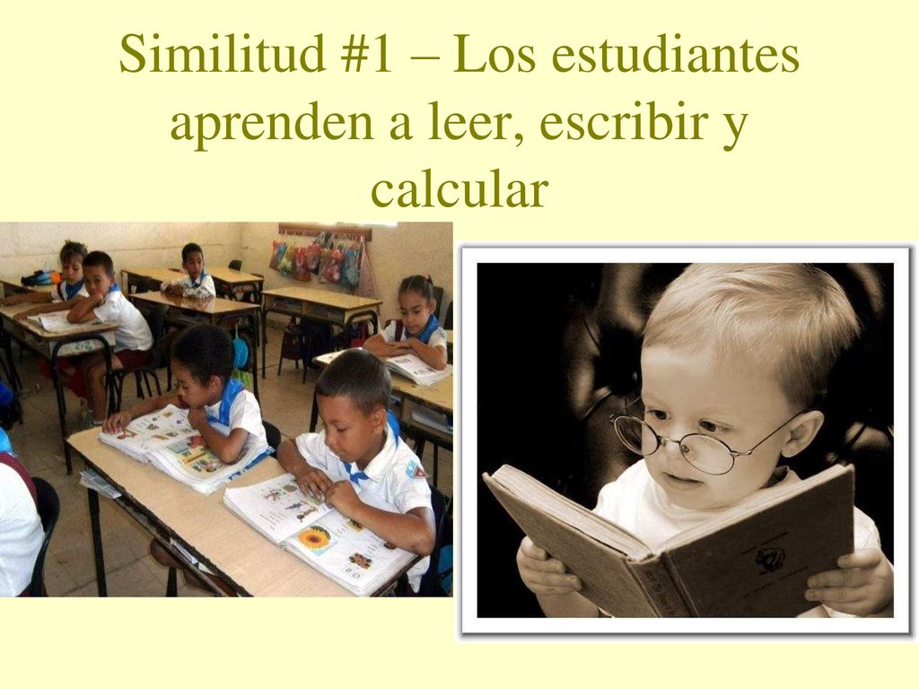 Similitud #1 – Los estudiantes aprenden a leer, escribir y calcular