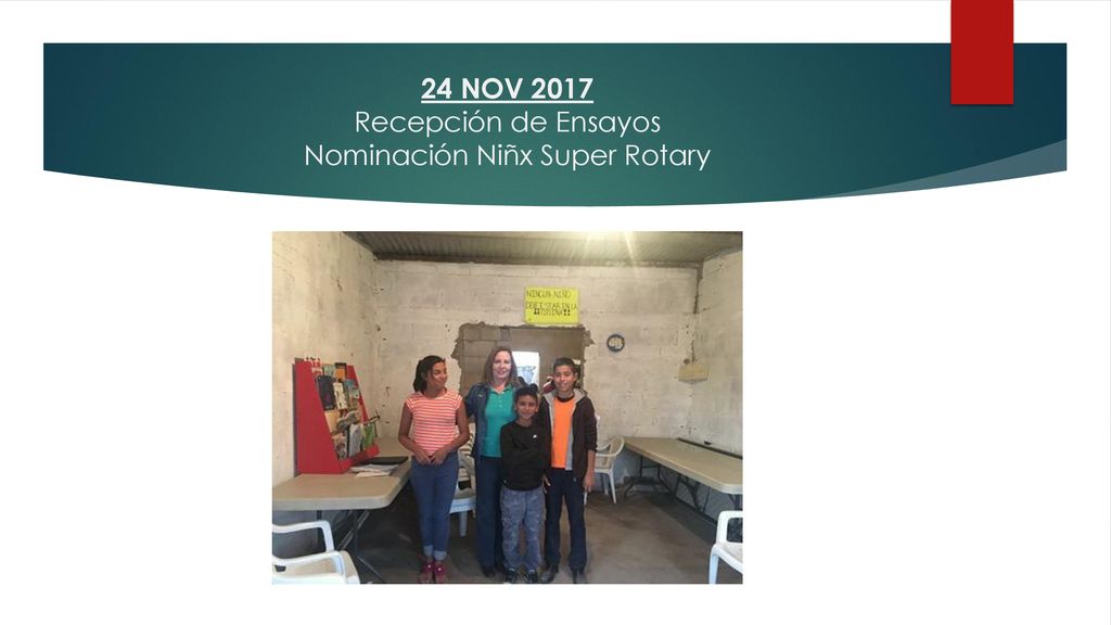 24 NOV 2017 Recepción de Ensayos Nominación Niñx Super Rotary