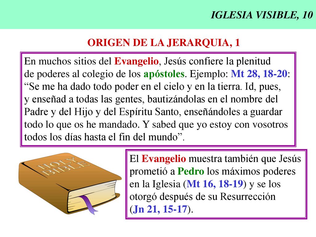 IGLESIA VISIBLE, 10 ORIGEN DE LA JERARQUIA, 1. En muchos sitios del Evangelio, Jesús confiere la plenitud.