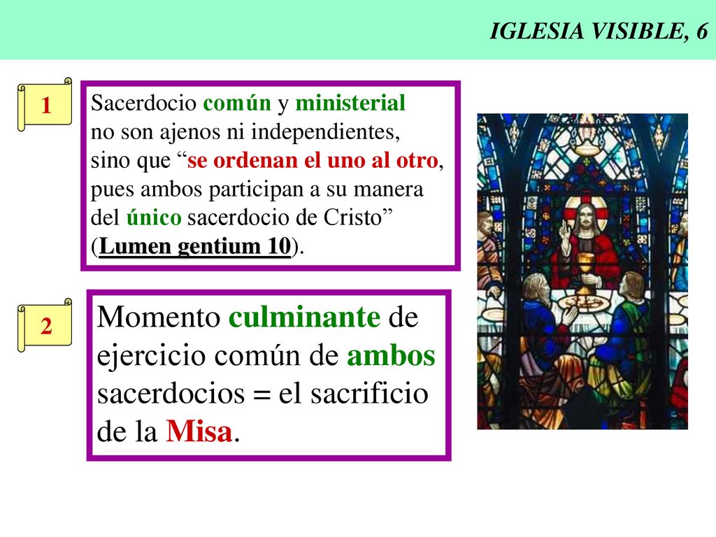 ejercicio común de ambos sacerdocios = el sacrificio de la Misa.