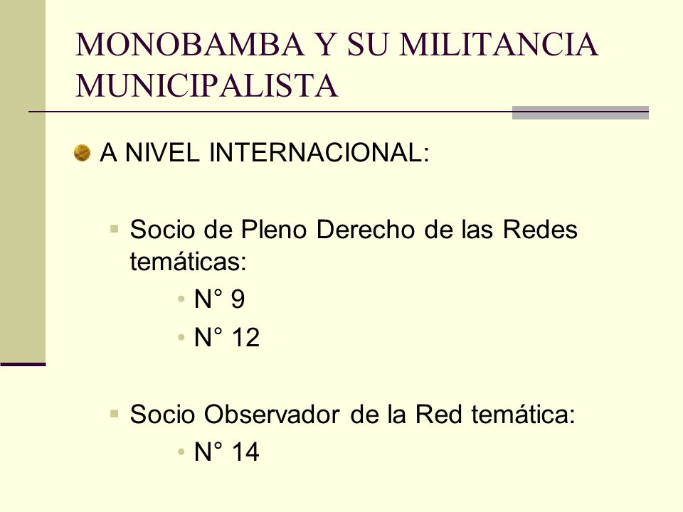 MONOBAMBA Y SU MILITANCIA MUNICIPALISTA