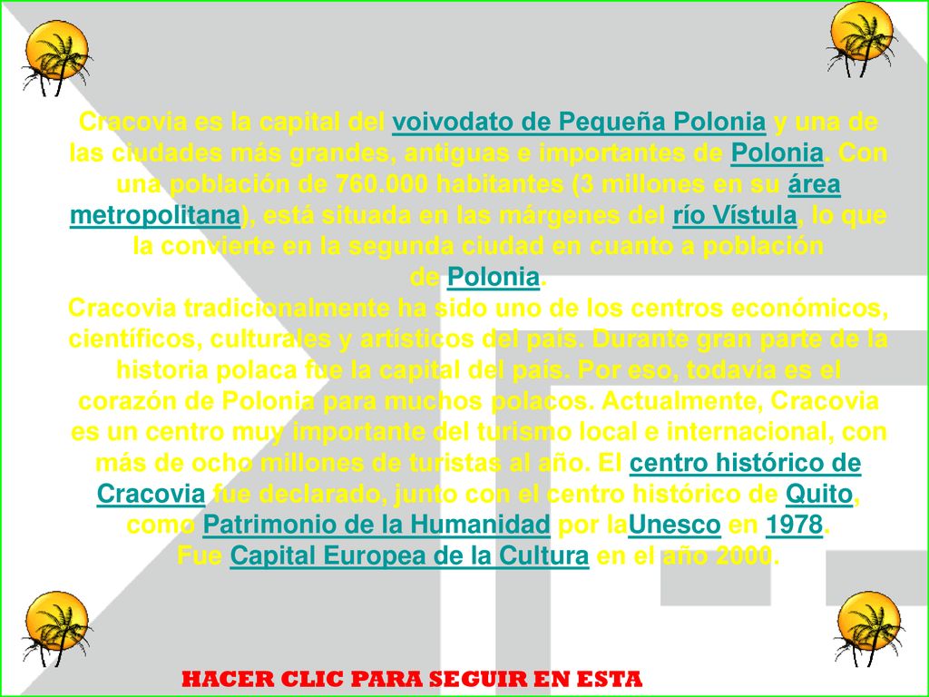 Cracovia es la capital del voivodato de Pequeña Polonia y una de las ciudades más grandes, antiguas e importantes de Polonia. Con una población de habitantes (3 millones en su área metropolitana), está situada en las márgenes del río Vístula, lo que la convierte en la segunda ciudad en cuanto a población de Polonia.