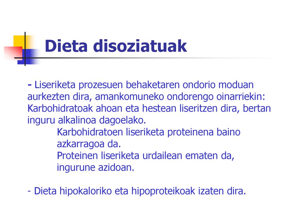Dieta disoziatuak - Liseriketa prozesuen behaketaren ondorio moduan aurkezten dira, amankomuneko ondorengo oinarriekin: