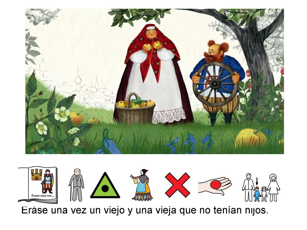 Eráse una vez un viejo y una vieja que no tenían hijos.