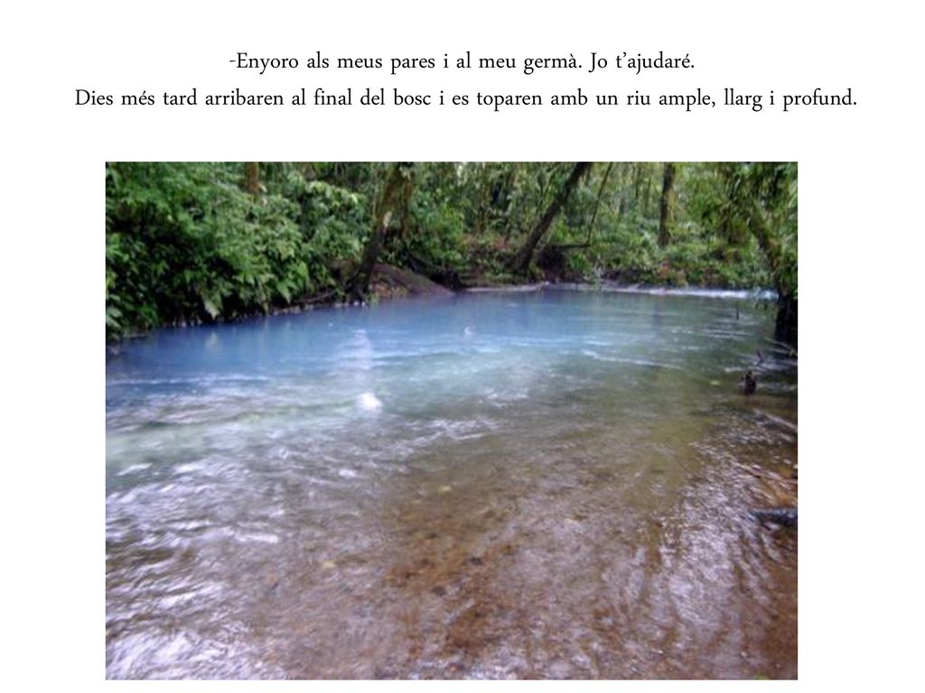 -Enyoro als meus pares i al meu germà. Jo t’ajudaré