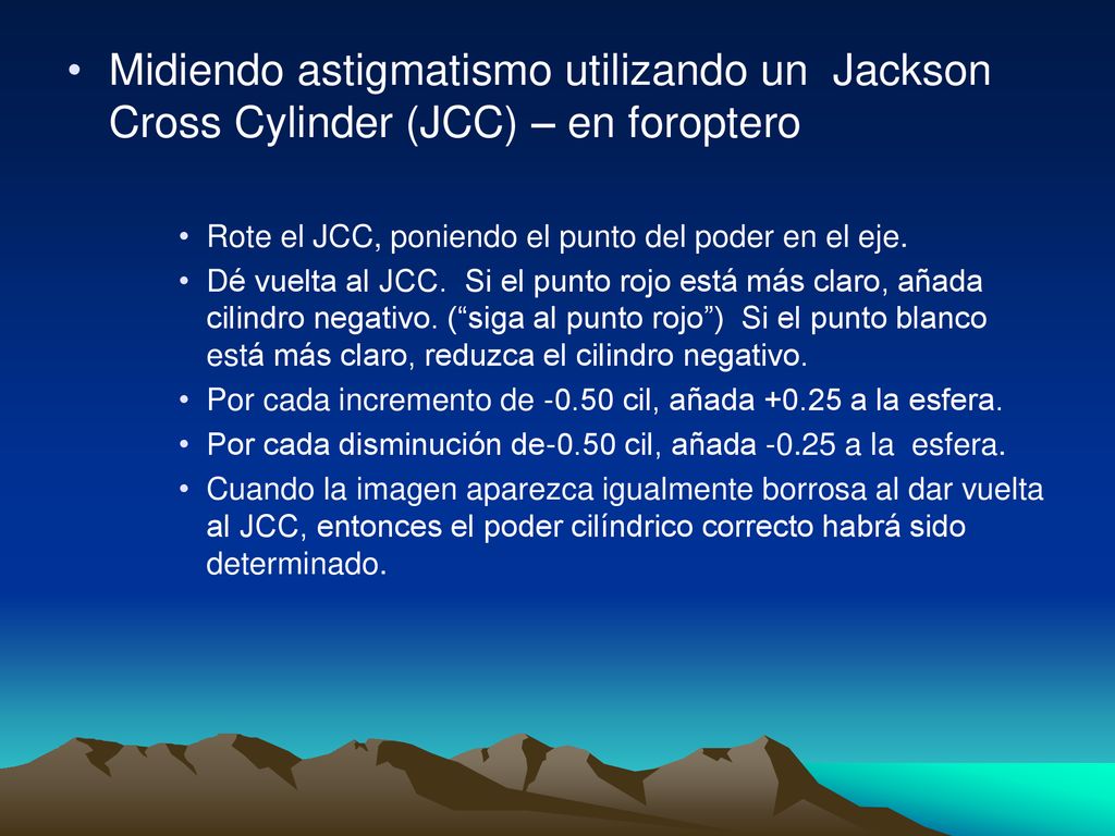 Midiendo astigmatismo utilizando un Jackson Cross Cylinder (JCC) – en foroptero