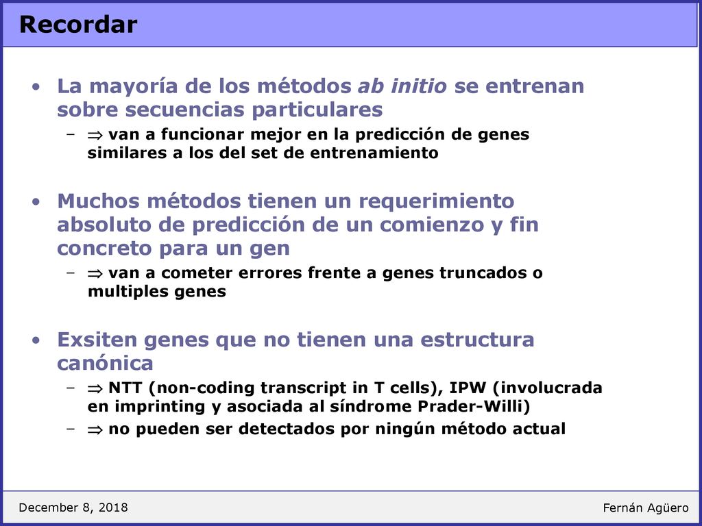 Recordar La mayoría de los métodos ab initio se entrenan sobre secuencias particulares.