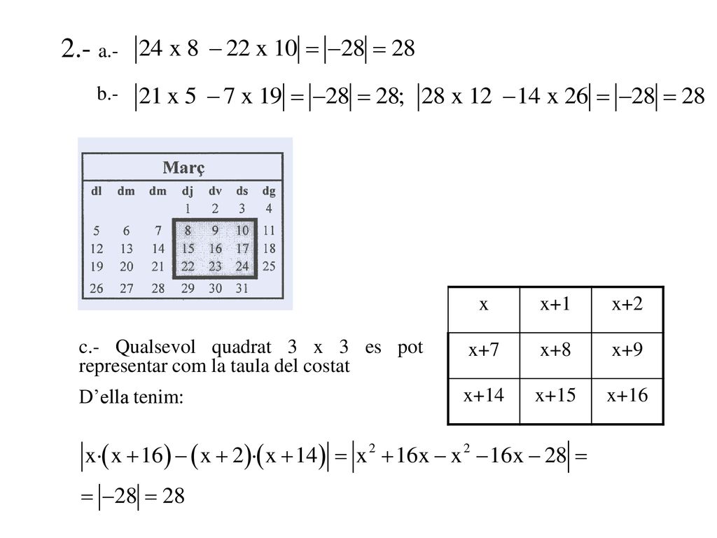 2.- a.- b.- x x+1 x+2 x+7 x+8 x+9 x+14 x+15 x+16