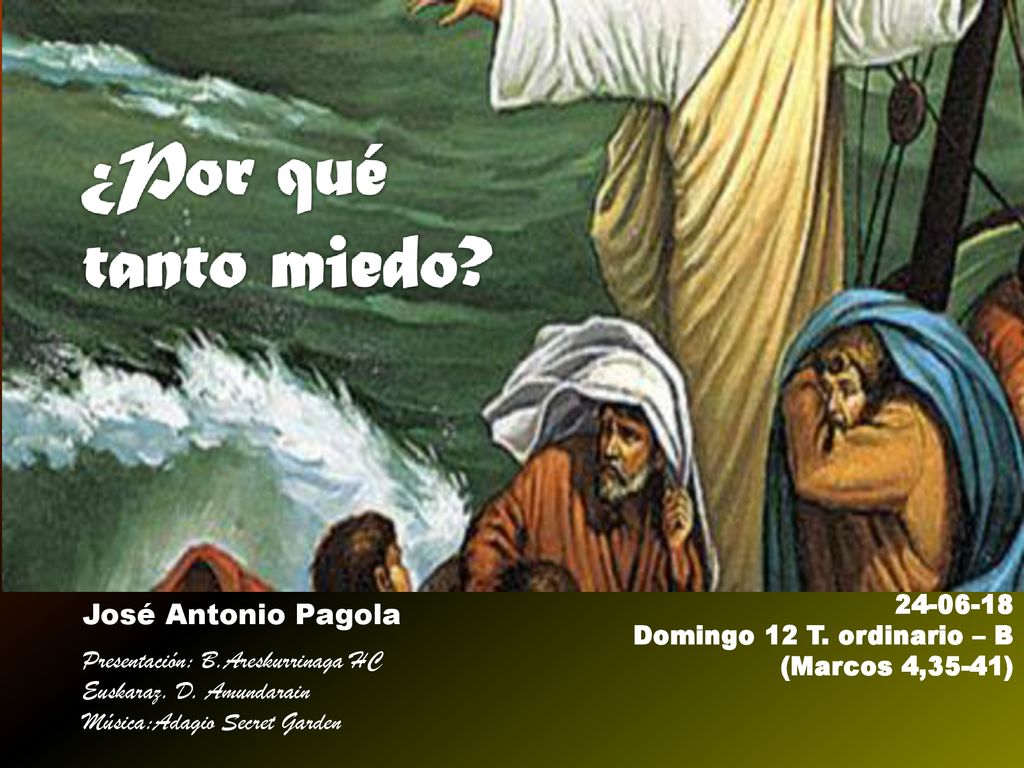José Antonio Pagola Domingo 12 T. ordinario – B