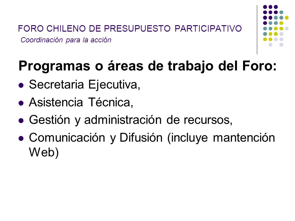 FORO CHILENO DE PRESUPUESTO PARTICIPATIVO Coordinación para la acción