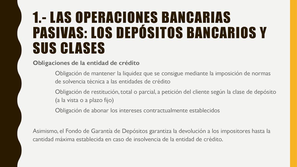 1.- Las operaciones bancarias pasivas: los depósitos bancarios y sus clases