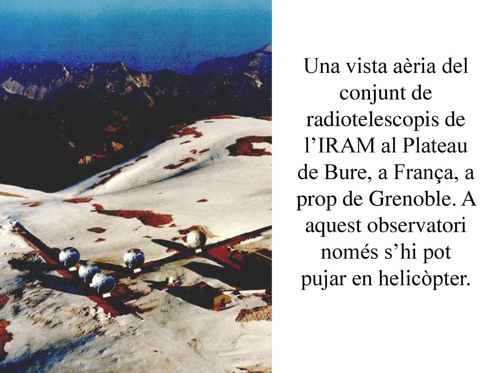 Una vista aèria del conjunt de radiotelescopis de l’IRAM al Plateau de Bure, a França, a prop de Grenoble.