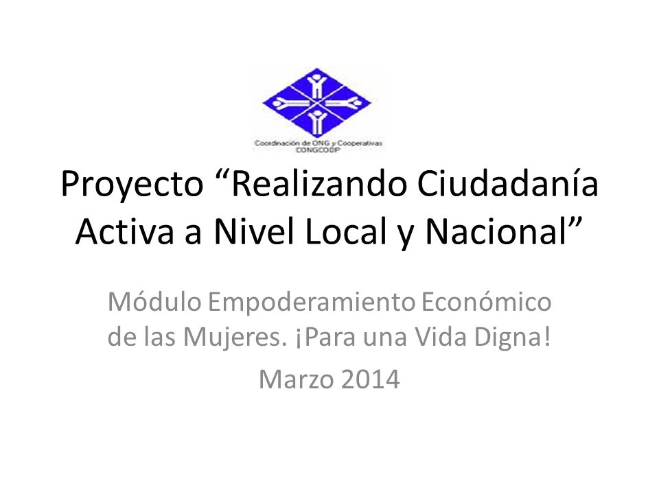 Proyecto Realizando Ciudadanía Activa a Nivel Local y Nacional
