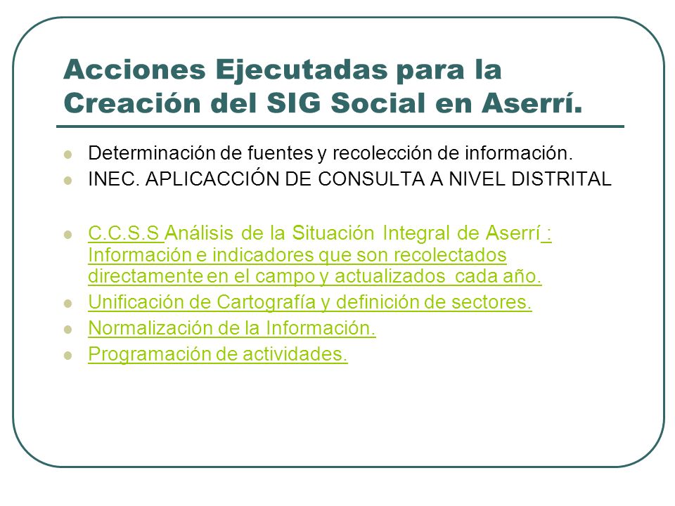 Acciones Ejecutadas para la Creación del SIG Social en Aserrí.