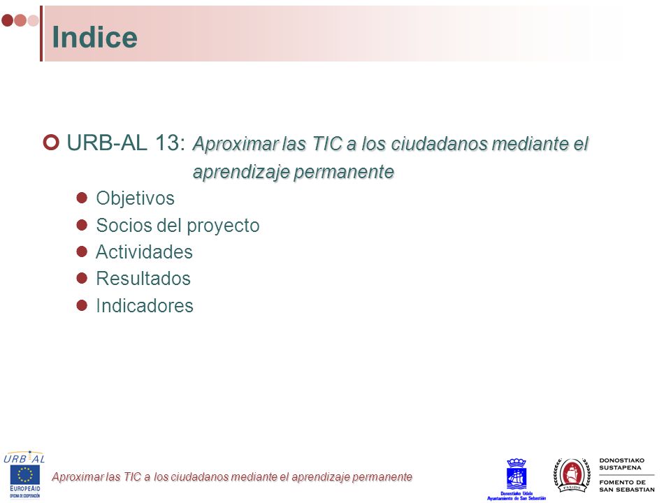 Indice URB-AL 13: Aproximar las TIC a los ciudadanos mediante el