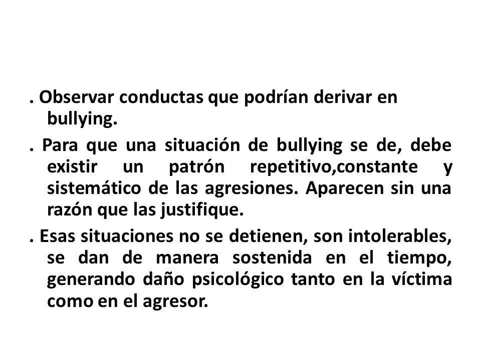 Observar conductas que podrían derivar en bullying