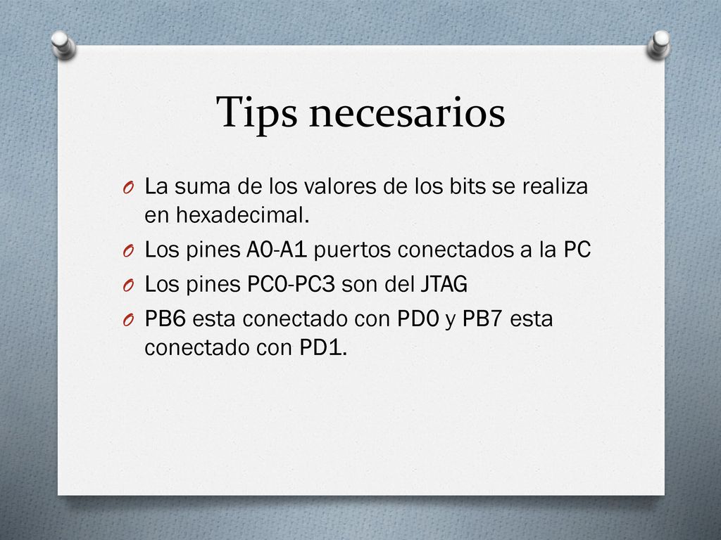 Tips necesarios La suma de los valores de los bits se realiza en hexadecimal. Los pines A0-A1 puertos conectados a la PC.