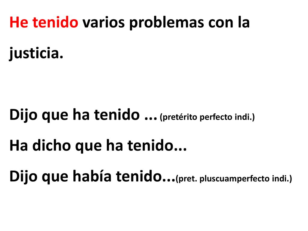 He tenido varios problemas con la justicia. Dijo que ha tenido