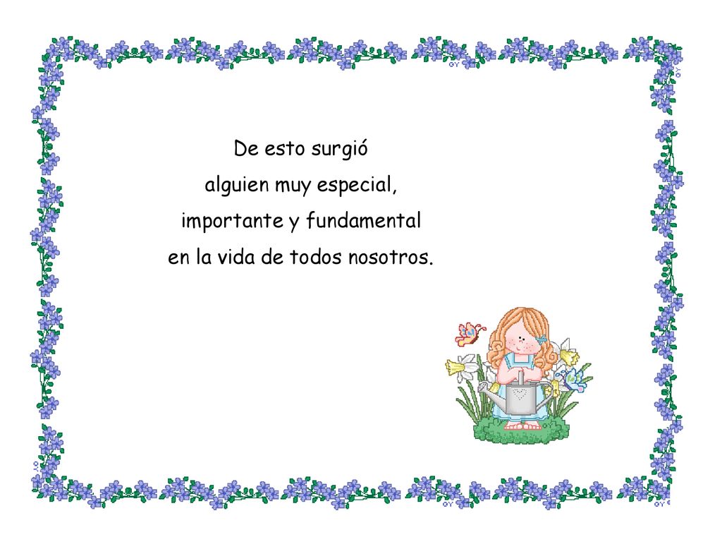 importante y fundamental en la vida de todos nosotros.