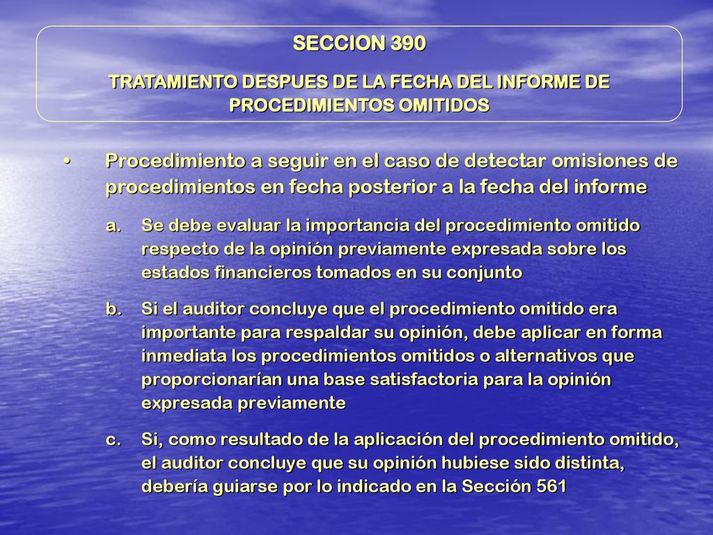 TRATAMIENTO DESPUES DE LA FECHA DEL INFORME DE PROCEDIMIENTOS OMITIDOS