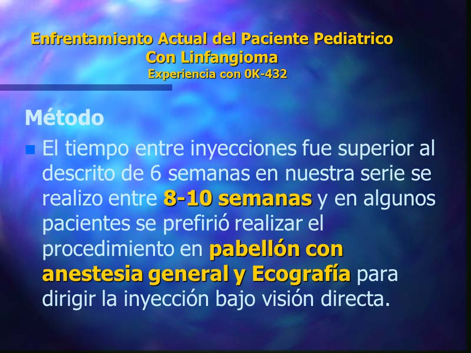 Enfrentamiento Actual del Paciente Pediatrico Con Linfangioma Experiencia con 0K-432