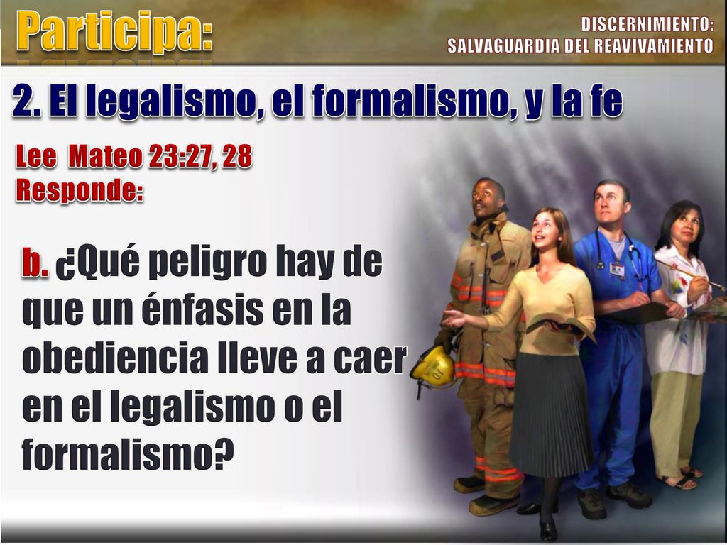 Participa: 2. El legalismo, el formalismo, y la fe