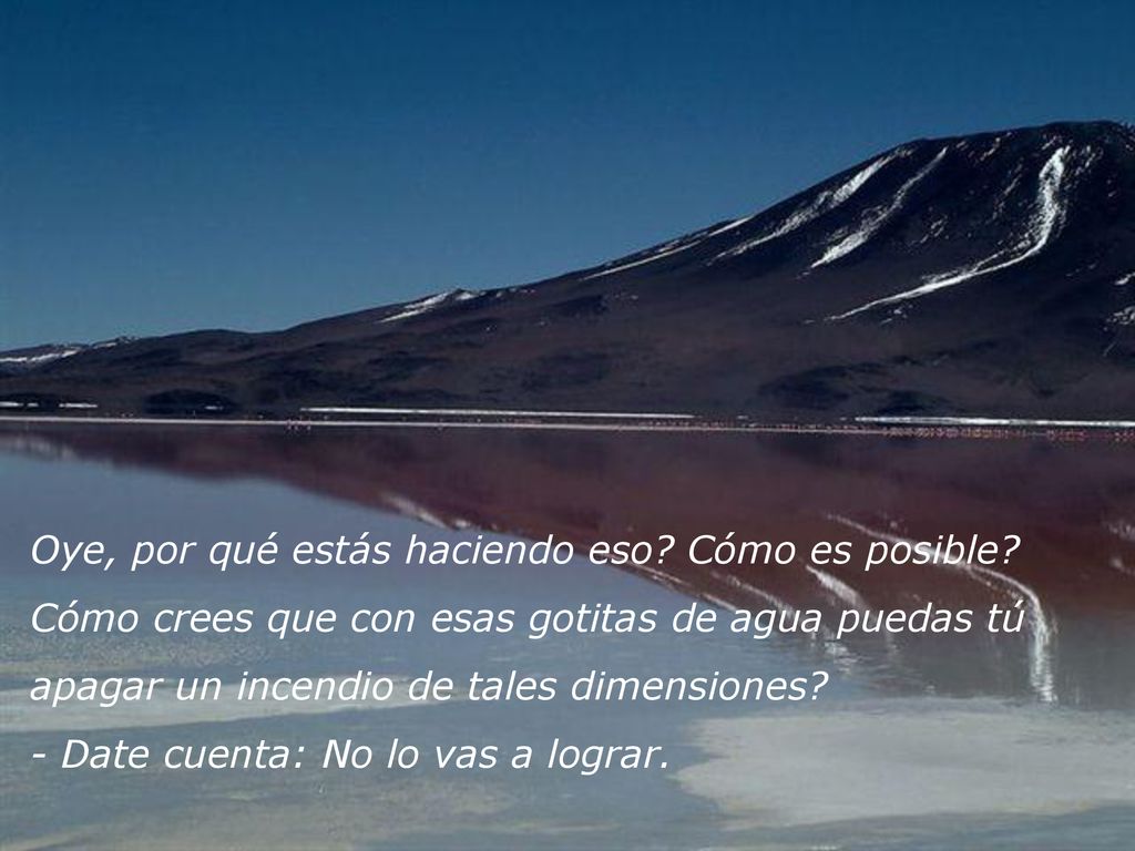 Oye, por qué estás haciendo eso Cómo es posible