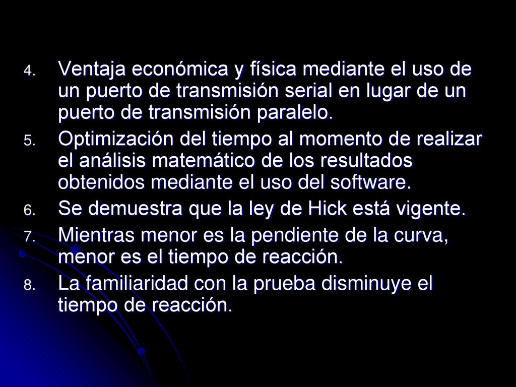 Ventaja económica y física mediante el uso de un puerto de transmisión serial en lugar de un puerto de transmisión paralelo.