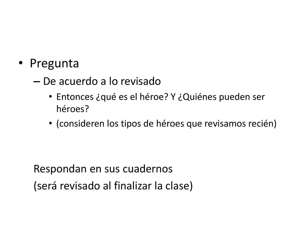 Pregunta De acuerdo a lo revisado Respondan en sus cuadernos