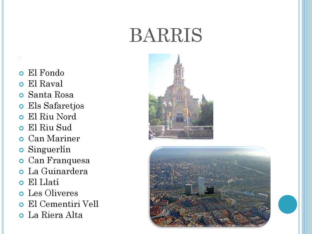 barris El Fondo El Raval Santa Rosa Els Safaretjos El Riu Nord
