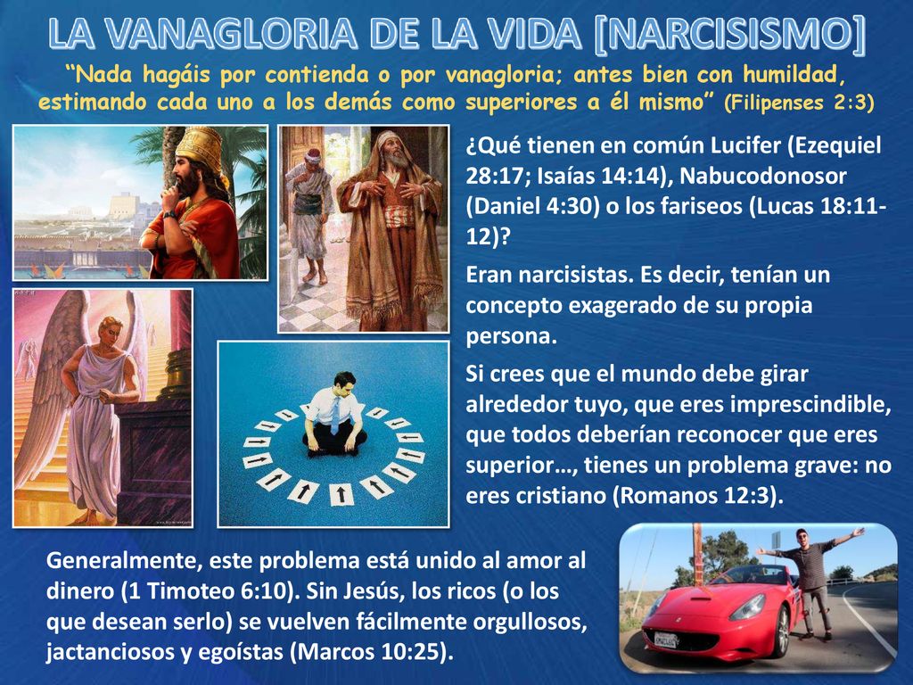 Nada hagáis por contienda o por vanagloria; antes bien con humildad, estimando cada uno a los demás como superiores a él mismo (Filipenses 2:3)