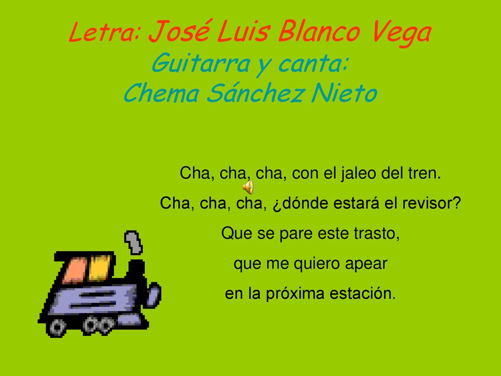 Letra: José Luis Blanco Vega Guitarra y canta: Chema Sánchez Nieto