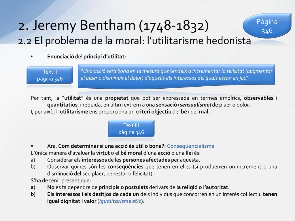 2. Jeremy Bentham ( ) 2.2 El problema de la moral: l’utilitarisme hedonista