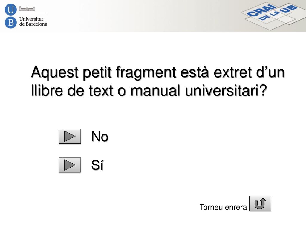 Aquest petit fragment està extret d’un llibre de text o manual universitari