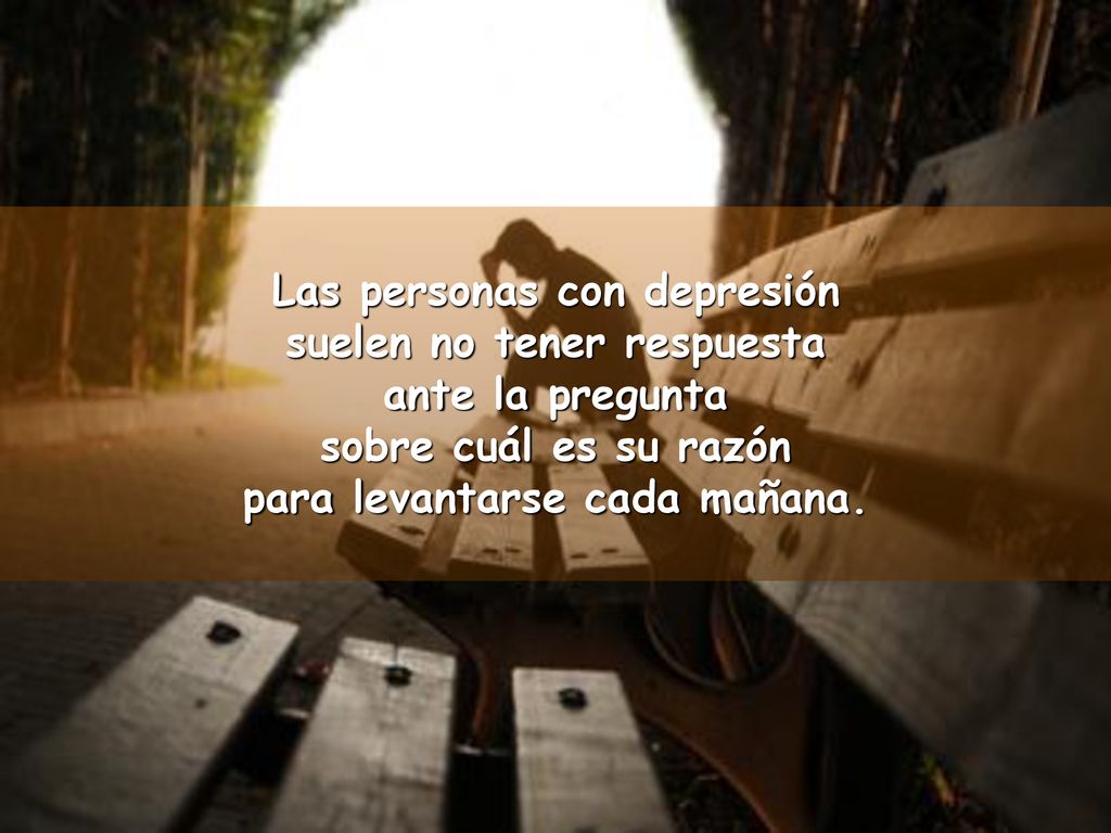Las personas con depresión suelen no tener respuesta ante la pregunta