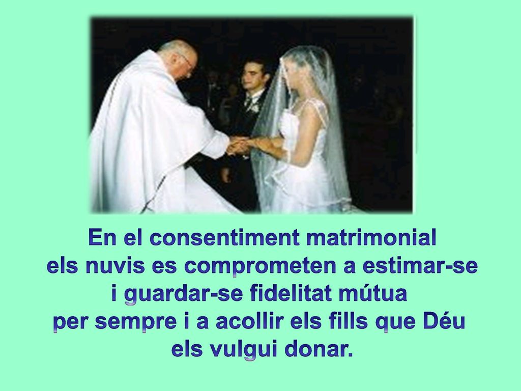 En el consentiment matrimonial els nuvis es comprometen a estimar-se