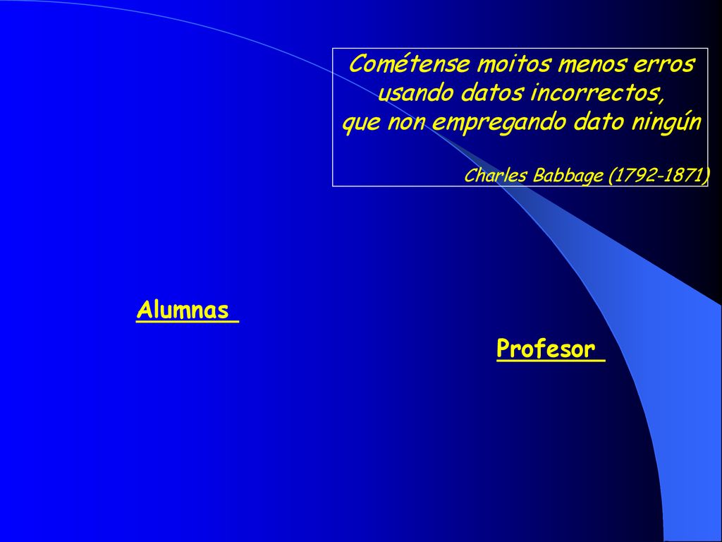 Cométense moitos menos erros usando datos incorrectos,