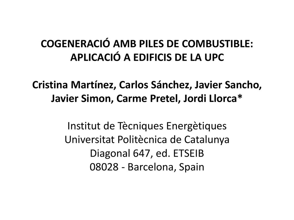 COGENERACIÓ AMB PILES DE COMBUSTIBLE: APLICACIÓ A EDIFICIS DE LA UPC