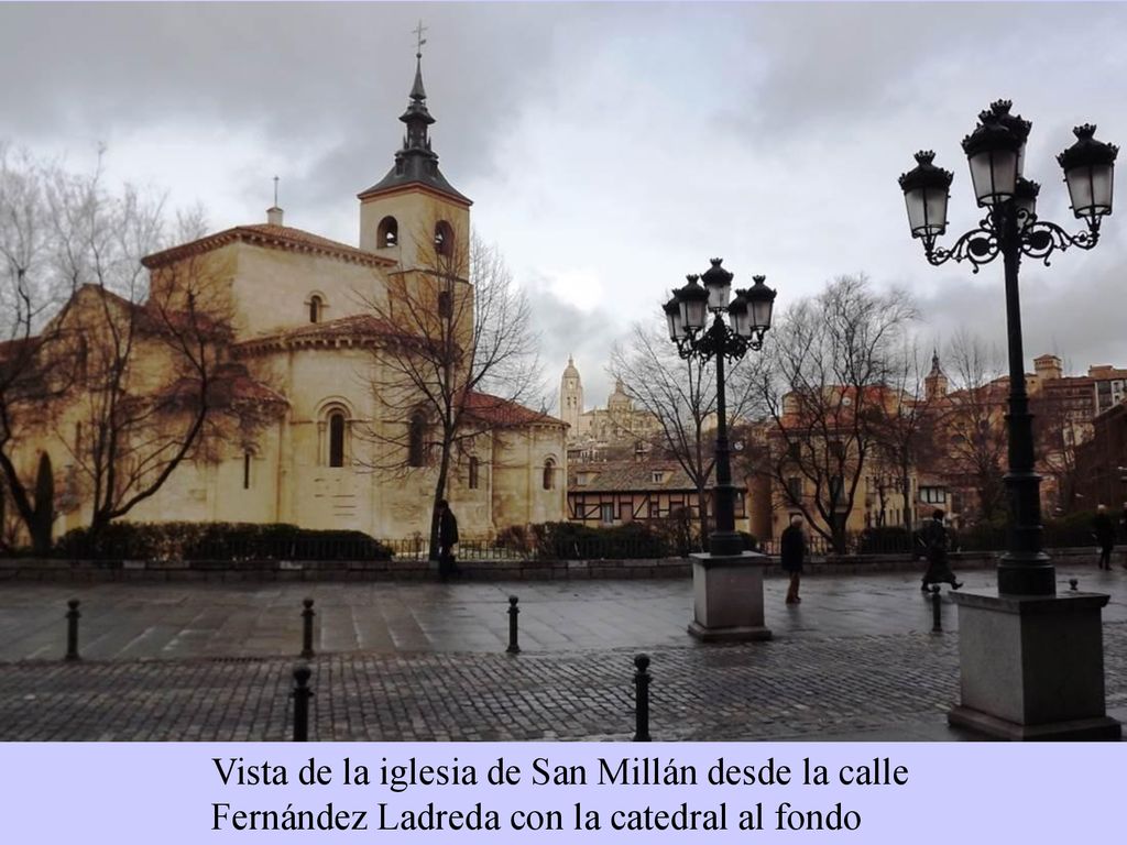 Vista de la iglesia de San Millán desde la calle Fernández Ladreda con la catedral al fondo