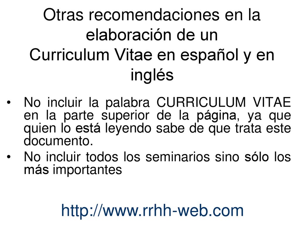Otras recomendaciones en la elaboración de un Curriculum Vitae en español y en inglés