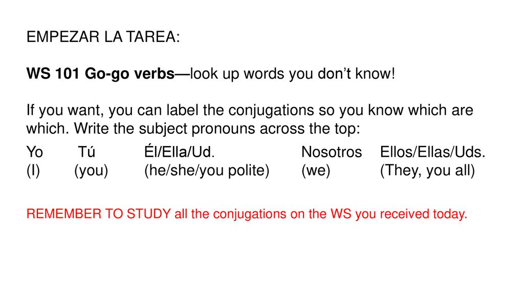 WS 101 Go-go verbs—look up words you don’t know!