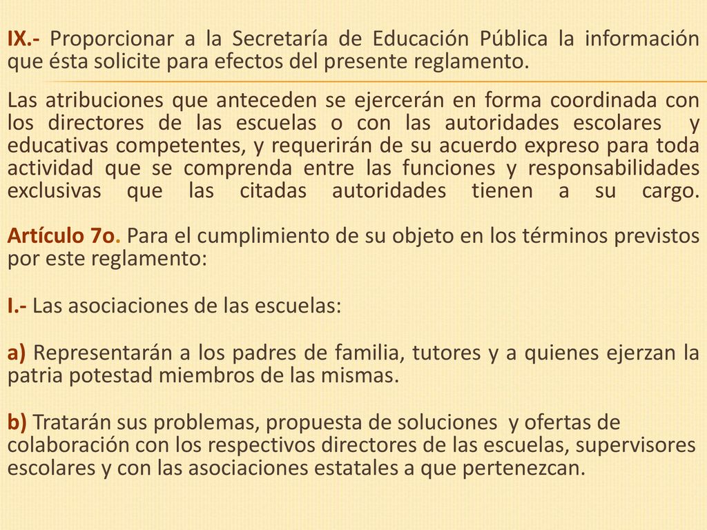 IX.- Proporcionar a la Secretaría de Educación Pública la información que ésta solicite para efectos del presente reglamento.