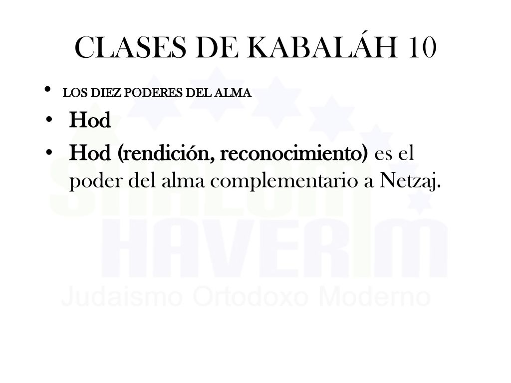 CLASES DE KABALÁH 10 LOS DIEZ PODERES DEL ALMA. Hod.