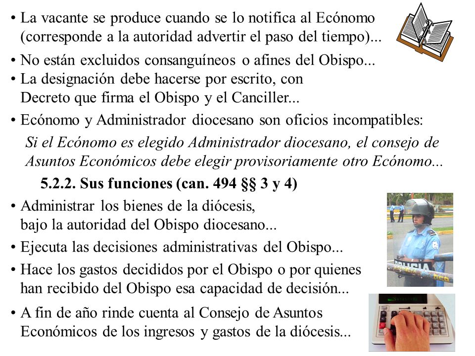 La vacante se produce cuando se lo notifica al Ecónomo (corresponde a la autoridad advertir el paso del tiempo)...